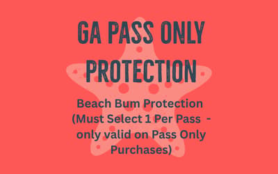 5 DAY Beach Bum General Admission - Pass Only Protection